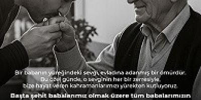 AK PARTİ UŞAK İL BAŞKANI HİMMET YAŞAR'DAN BABALAR GÜNÜ KUTLAMASI