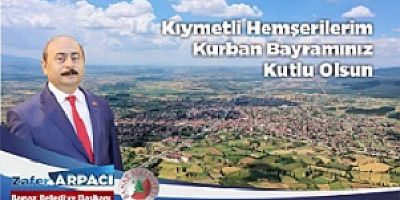 BANAZ bELEDİYE BAŞKANI ZAFER ARPACI'NIN KURBAN BAYRAMI MESAJI