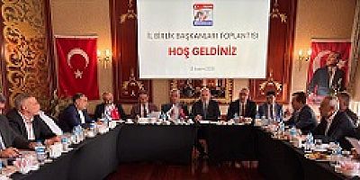 Birlikten Güç Doğuyor: İl Başkanları Ankara’da Buluştu