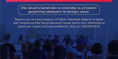 EFES SELÇUKLU YENİ ÜNİVERSİTELİLERİN İLK HARÇLIKLARI BELEDİYEDEN