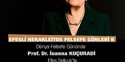 FELSEFENİN DUAYEN İSMİ İOANNA KUÇURADİ'DEN EFES SELÇUK'A DAVET