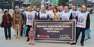 İNSANCA YAŞAYACAK ÜCRET, VERGİDE ADALET İSTİYORUZ!