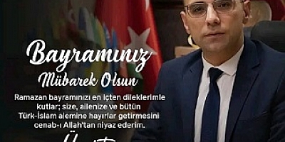 MHP İL BAŞKANI ÜMİT ARSLANIN BAYRAM MESAJI