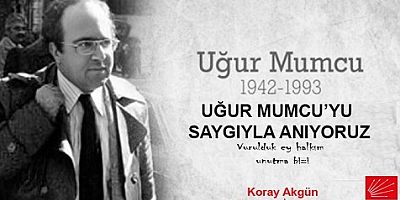 UĞUR MUMCUYU SAYGIYLA ANIYORUZ