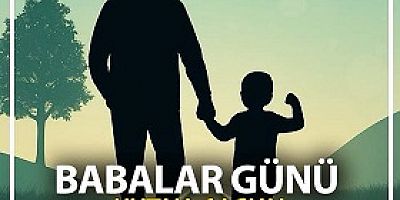 Uşak Deri Karma Organize Sanayi Bölgesİ'nin Babalar Günü  Mesajı