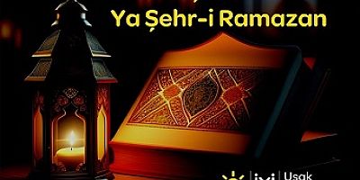 UŞAK İYİ PARTİ İL BAŞKANLIĞININ HOŞGELDİN RAMAZAN MESAJI