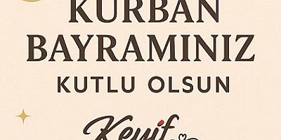 UŞAK KEYİF DÜĞÜN SALONLARININ KURBAN BAYRAMI MESAJI