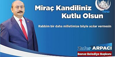 Zafer Arpacı'nın Miraç Mesajı